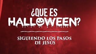 Video voorbeeld van "Siguiendo Los Pasos de Jesús: ¿Que es Halloween?"