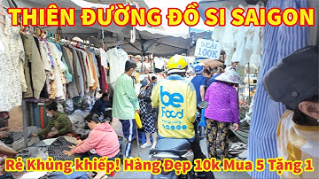 Rẻ Khủng khiếp! THIÊN ĐƯỜNG ĐỒ SI SAIGON Quần Áo Rẻ Ơi Là Rẻ Hàng Đẹp 10k Mua 5 Tặng 1 Tranh Nhau