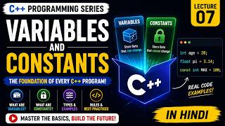 Variables and Constants in C++ Explained | Every Beginner Must Learn
