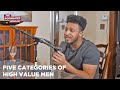 Five Categories of High Value Men, How Women Rank Men, Signs of Success + More | The Roommates