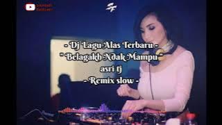 Dj Lagu Alas ' Belagakh Ndak Mampu ' Remix By Sunardi Remixer