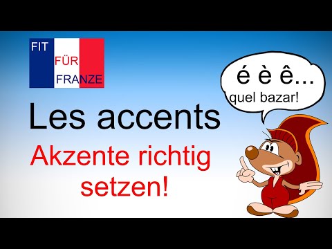 Les accents | Akzente in Französisch richtig setzen | Einfach besser erklärt