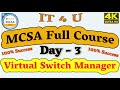 Mcsa full course day3 virtual switch manager windows server 2019 hindi it4u mcsa server2019