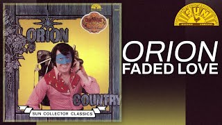 Faded Love | Orion (Official Audio)
Faded Love by Orion from the album Sun Collector Classics - Country.
Listen To Sun Collector Classics - Country Now: https://sunrecords.lnk.to/SunCollectorClassics_Country
Official audio from Sun Records.
Shop Sun Records: https://SunRecords.lnk.to/SunStoreYT
Follow Sun Records on socials: https://bio.to/SunRecordsSocials Faded Love | Orion (Official Audio)