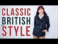 How to dress in the CLASSIC BRITISH STYLE