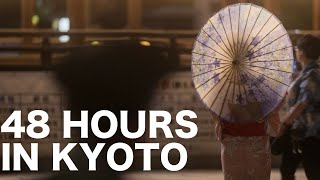 48 Hours in Kyoto