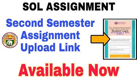SOL | Second Semester Assignment Exam | ABE Login for answer-sheet upload | College Updates