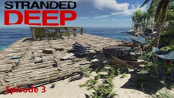 Our First Base - Stranded Deep Gameplay - Episode 3