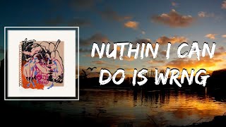 Watch Mike Nuthin I Can Do Is Wrng video