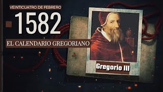 El Día que Cambió el Tiempo: La Historia del Calendario Gregoriano