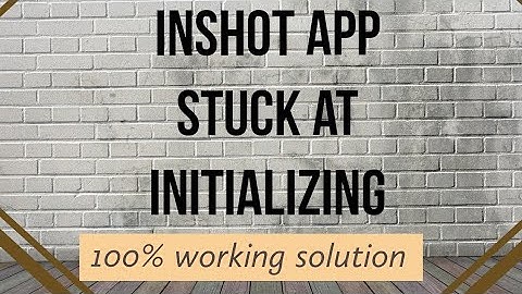 Inshot |Video save and export problem |Stuck at initializing|100% Working solution|short video|