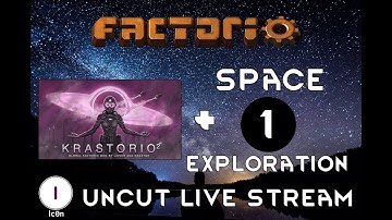 Factorio Stream - 01 - Krastorio 2 + Space Exploration Uncut