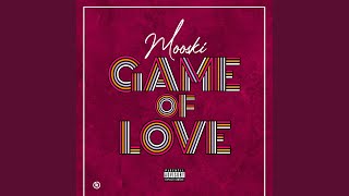 Video thumbnail of "Mooski - Game of Love"