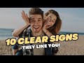 10 Clear Signs that Someone Likes You