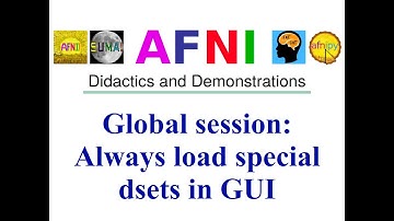 [AFNI Academy] Global session: Always load special dsets in GUI