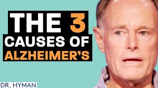 DOCTORS Think They Know The 3 CAUSES of Alzheimer's! | Mark Hyman