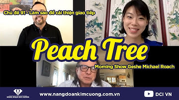 Chủ đề 91: Làm sao để cải thiện giao tiếp | Morning Show cùng Geshe Michael Roach