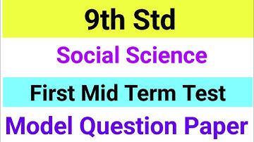 9th Std - Social | First Mid Term Test - Model Question Paper