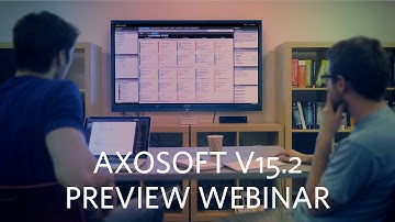 Axosoft V15. 2 Preview Webinar