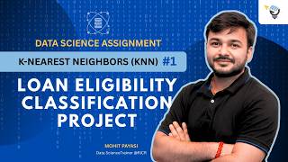 K-Nearest Neighbors (KNN) #1 | Loan Eligibility Classification Project | Data Science Assignment