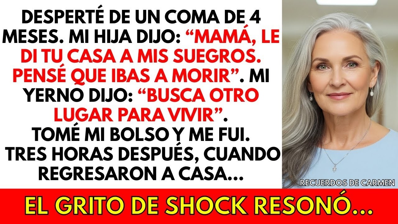 Tras entrar en coma, mi hija les dio mi casa a sus suegros.