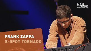 Frank Zappa: "G-SPOT TORNADO" | Frankfurt Radio Big Band | Mike Holober | Jazz From Hell | chords