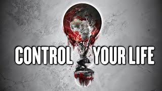 CONTROL YOUR LIFE
