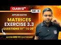 Class 12 Applied Maths | Matrices Ex 3.3 Q19–20 | Step-by-Step Solution 🔥Sushant Learning Hub