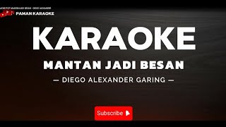 KARAOKE POP MANTAN JADI BESAN   DIEGO ALEXANDER