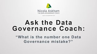 What is the number one Data Governance mistake?