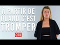 À PARTIR DE QUAND C'EST TROMPER ❘ Les 100