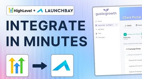 How to Integrate GoHighLevel With LaunchBay Client Portals | Automate Client Onboarding