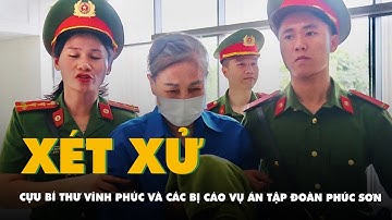 Cựu bí thư Vĩnh Phúc và các bị cáo ra tòa trong vụ án tại Tập đoàn Phúc Sơn