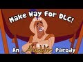 Make Way For DLC! - An Aladdin Parody