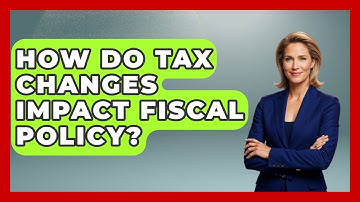 How Do Tax Changes Impact Fiscal Policy? | Macroecon Experts News
