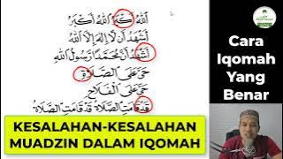 Kesalahan Kesalahan Muadzin Dalam Melafadzkan Iqomah Dan Contoh Yang Benar