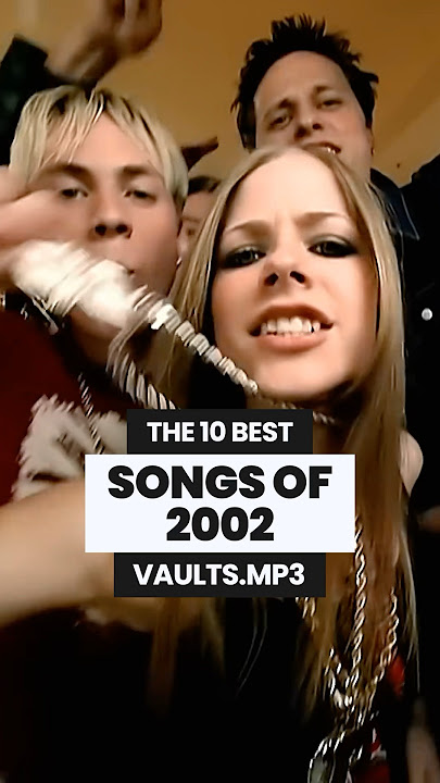 THE 10 BEST SONGS OF 2002 💿 #throwbacksongs #2000smusic #music