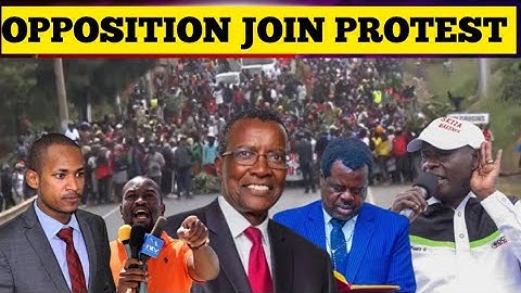 END OF RUTO AS OPPOSITION LEADERS JOIN THE MASSIVE PROTEST