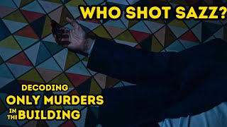 OMITB Theory: Who Shot Sazz