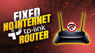 How to Fix TP-Link Router No Internet Access (Step by Step, 2025)