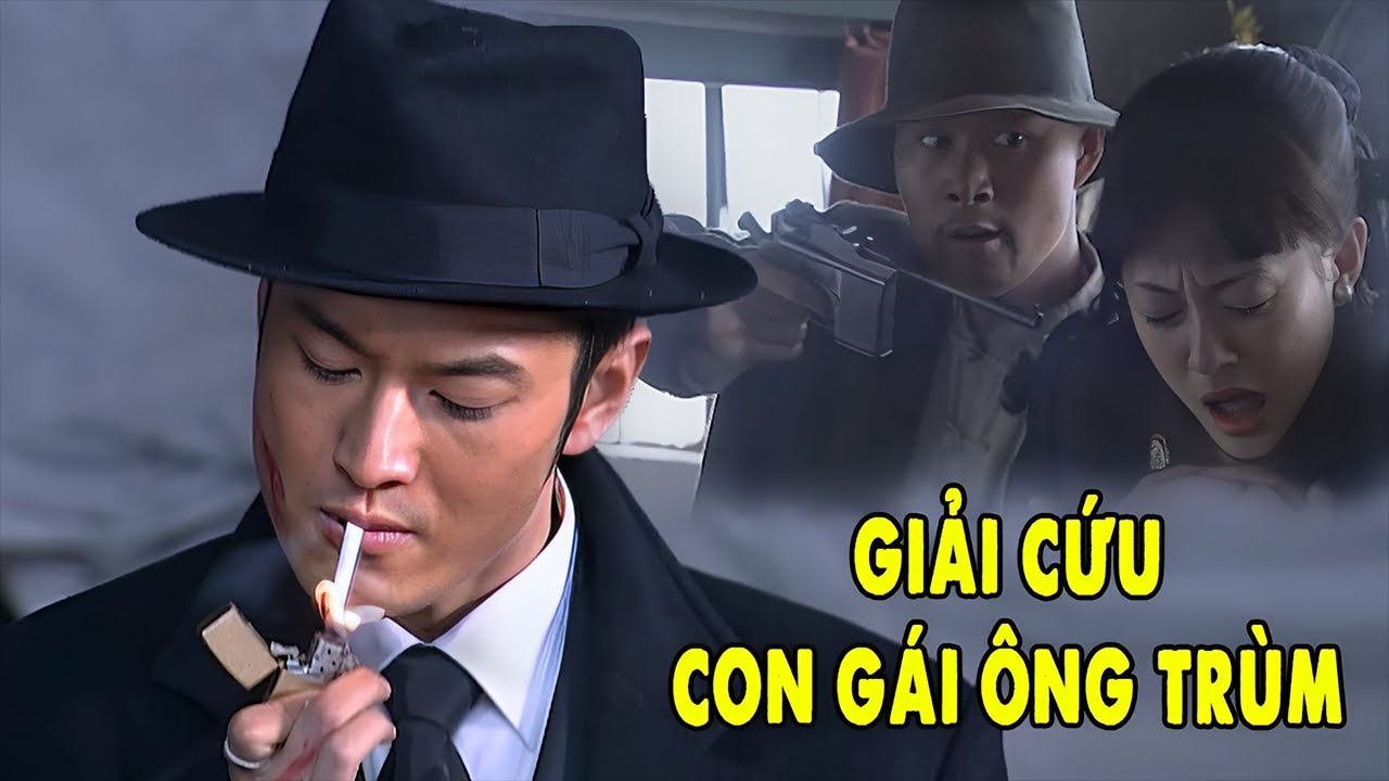 Cao Thủ Giang Hồ Cướp Súng Sát Thủ Giải Cứu Con Gái Ông Trùm | Phim Hành Động Võ Thuật Hay Nhất