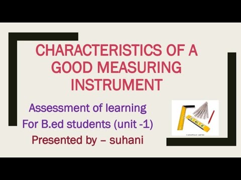 Characteristics of a good measuring instrument | Assessment of learning for B.Ed students