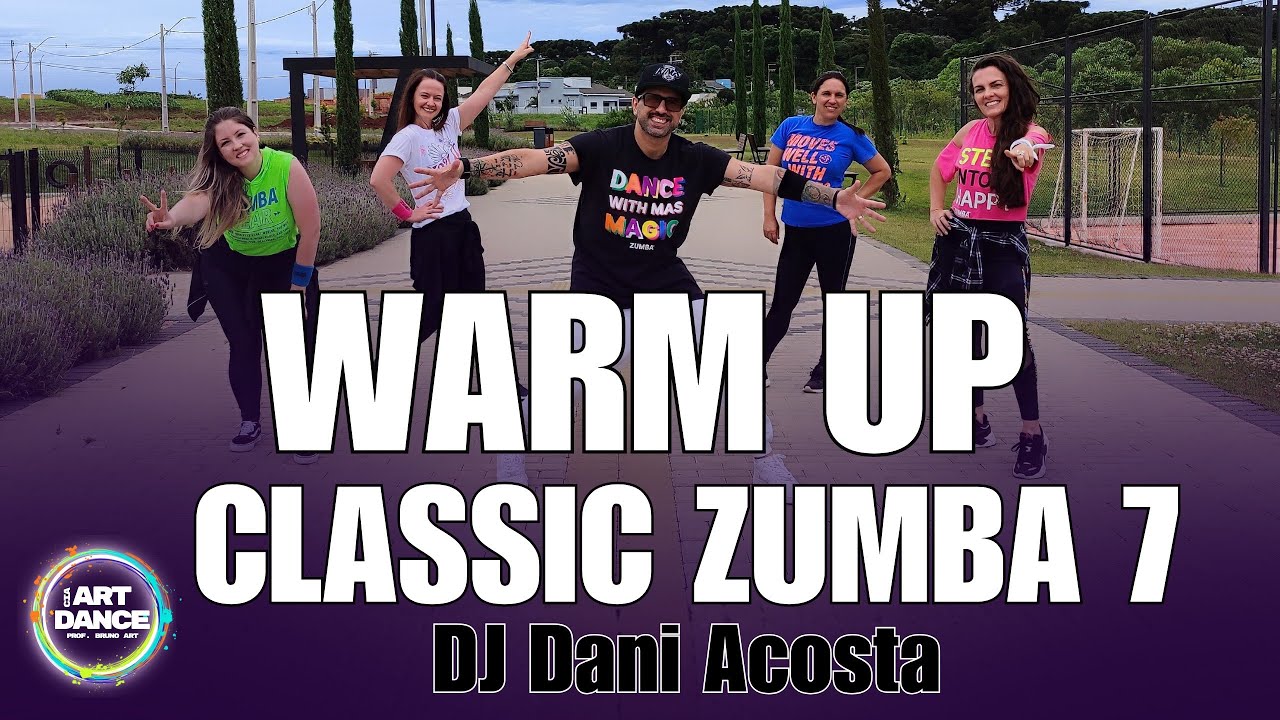 NEW WARM UP 2026 - CLASSIC ZUMBA 7 - DJ Dani Acosta l Coreografia Oficial l Cia Art Dance