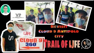 REVISITING CLOUD 9 ANTIPOLO CITY: TRIAL OF LIFE
