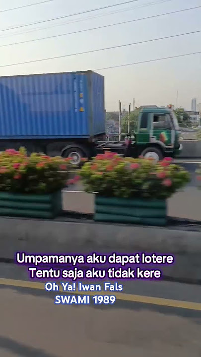 Penggalan Lirik Lagu Iwan Fals/ Swami Oh Ya! Ya Nasib #lagulawas #lagunostalgia