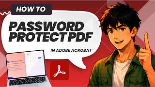 How To Password Protect PDFs On Adobe Acrobat (Easy Guide)