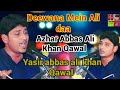 New qaseeda deewana mein ali daa new 2022 yasir abbas ali khan azhar abbas ali khan qawaal