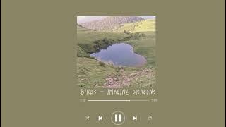 birds – Imagine Dragons || speed up