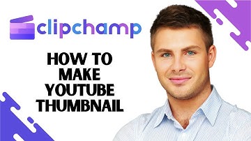 Hoe maak je een YouTube-thumbnail op Clipchamp (VOLLEDIGE GIDS)