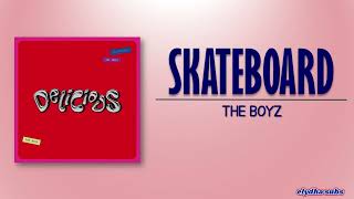 THE BOYZ - SKATEBOARD [Rom|Eng Lyric]